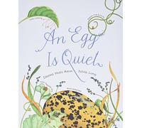 An Egg Is Quiet: (Picture Book, Kids Book about Eggs) (Family Treasure Nature Encylopedias) (Nature Books)