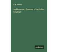 An Elementary Grammar of the Italian Language