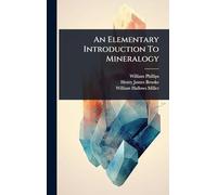 An Elementary Introduction To Mineralogy