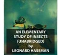 An Elementary Study Of Insects (unabridged) (audiolibro)