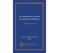 An elementary treatise on analytic mechanics: with numerous examples