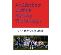 An Elizabeth Guthrie Mystery The Veteran