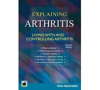 An Emerald Guide to Explaining Arthritis: Living with and controlling Arthritis