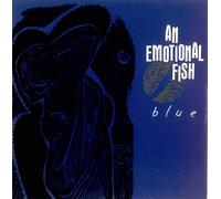 An Emotional Fish - Blue - An Emotional Fish 7" 45