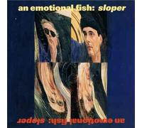 An Emotional Fish - Sloper By An Emotional Fish (0001-01-01)