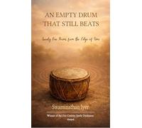 AN EMPTY DRUM THAT STILL BEATS 21 poems from the edge of time