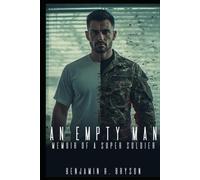 An Empty Man: Memoir of a Super Soldier