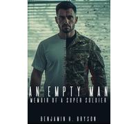 An Empty Man: Memoir of a Super Soldier