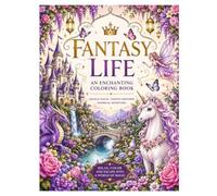 An Enchanting Coloring Book Featuring Dragons, Unicorns, Fairies, Castles, and Magical Adventures: 50 Beautiful Fantasy Coloring Pages with Dragons, ... Castles, Wizards, and Magical Creatures