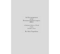 An Encouragement of the Permanent Earth Congress (PEC): A Definitive Path to a World Under the Rule of Law