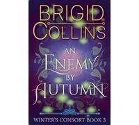 An Enemy by Autumn: 3 (Winter's Consort)