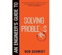 An Engineer's Guide to Solving Problems