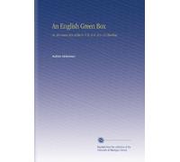 An English Green Box: Or, the Green Box of the R--T H--E E--D L--D Churllow,