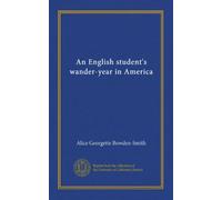 An English student's wander-year in America