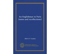 An Englishman in Paris (notes and recollections) (v.2)