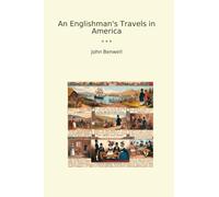 An Englishman's Travels in America (Classic Books)