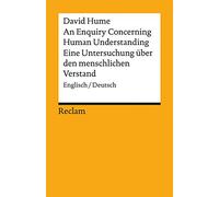 An Enquiry Concerning Human Understanding / Eine Untersuchung über den menschlichen Verstand: Englisch/Deutsch: 18709