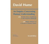 An Enquiry Concerning Human Understanding: with Hume's Abstract of A Treatise of Human Nature and A Letter from a Gentleman to His Friend in Edinburgh (Hackett Classics)
