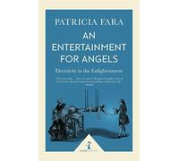 An Entertainment For Angels. Icon Science: Electricity in the Enlightenment