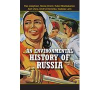 An Environmental History of Russia (Studies in Environment and History)