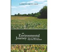 An Environmental Journey: Tales of Tragedy and Hope from the Heartland
