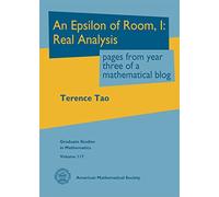 An Epsilon of Room, I: Real Analysis: pages from year three of a mathematical blog (Graduate Studies in Mathematics)
