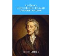 An Essay Concerning Human Understanding