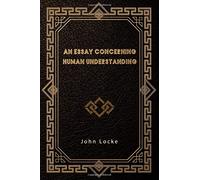An Essay Concerning Human Understanding