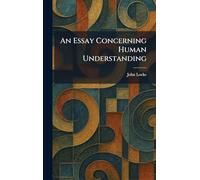 An Essay Concerning Human Understanding