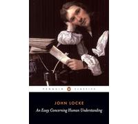 An Essay Concerning Human Understanding (Penguin Classics)
