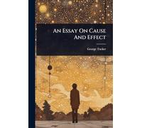 An Essay On Cause And Effect