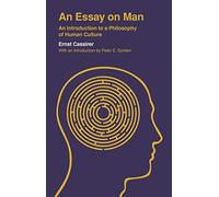 An Essay on Man: An Introduction to a Philosophy of Human Culture (Veritas Paperbacks)
