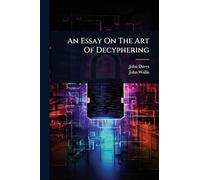 An Essay On The Art Of Decyphering