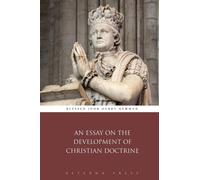 An Essay on the Development of Christian Doctrine