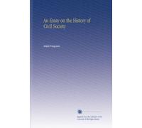 An Essay on the History of Civil Society
