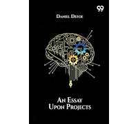 An Essay Upon Projects