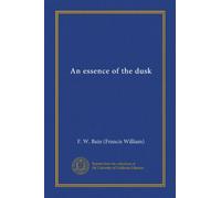 An essence of the dusk
