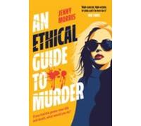 An Ethical Guide To Murder