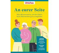 An eurer Seite: Alles Wissenswerte, um Ihre Eltern beim Älterwerden gut zu begleiten