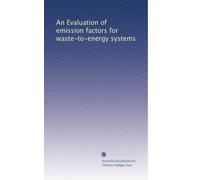 An Evaluation of emission factors for waste-to-energy systems