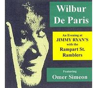 An Evening at Jimmy Ryans with the Rampart Street Ramblers by Wilbur DeParis Featuring Omer Simeon (1997-12-25)