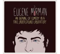 Eugene Mirman - An Evening Of Comedy In A Fake Underground Laboratory
