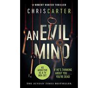 An Evil Mind: A Brilliant Serial Killer Thriller: A brilliant serial killer thriller, featuring the unstoppable Robert Hunter: Volume 6
