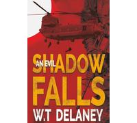 An Evil Shadow Falls: A deadly weapon is missing. The countdown has begun. (The Sam Holloway Trilogy)