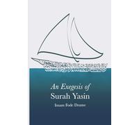 An Exegesis of Surah Yasin