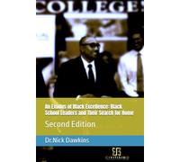 An Exodus of Black Excellence: Black School Leaders and Their Search for Home: Second Edition
