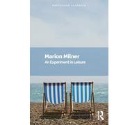 An Experiment in Leisure (Routledge Classics)