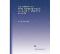 An experimental mine-sampling project designed for statistical analysis