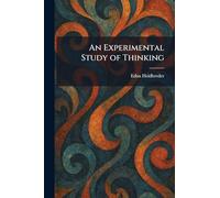 An Experimental Study of Thinking