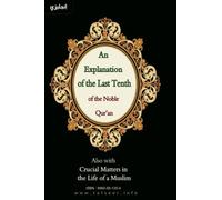 AN EXPLANATION OF THE LAST TENTH OF THE NOBLE QUR'AN